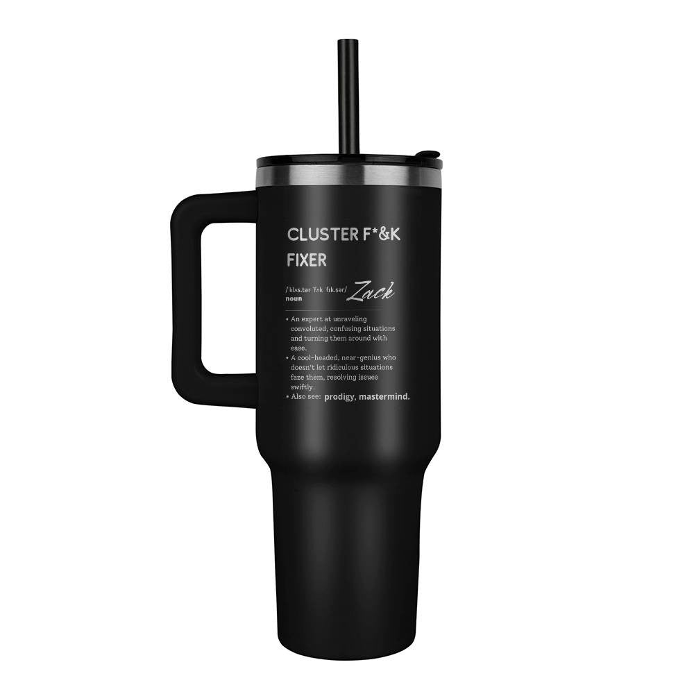 Personalized Coworker Travel Mug, Cluster F*ck Fixer for Problem Solver Humorous Gift for Coworker, Funny Office Gift 40oz Tumbler
