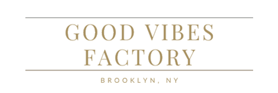 Good Vibes Factory