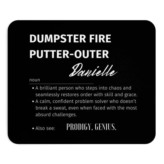 Personalized Dumpster Fire Putter-Outer Funny Mouse Pad for Problem Solver Humorous Funny Gift for Office Coworker Boss